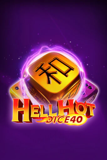 Hell Hot 40 Dice игровой аппарат | Casino Vulkan играть бесплатно