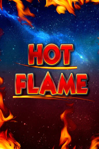 Hot Flame игровой аппарат | Casino Vulkan играть бесплатно