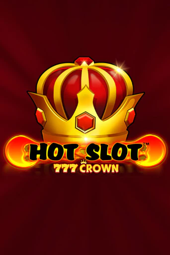 Hot Slot™: 777 Crown игровой аппарат | Casino Vulkan играть бесплатно