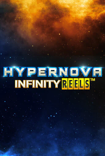 Hypernova Infinity Reels игровой аппарат | Casino Vulkan играть бесплатно