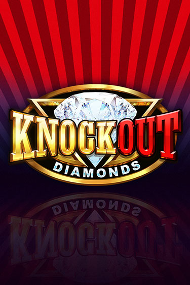 Knockout Diamonds игровой аппарат | Casino Vulkan играть бесплатно
