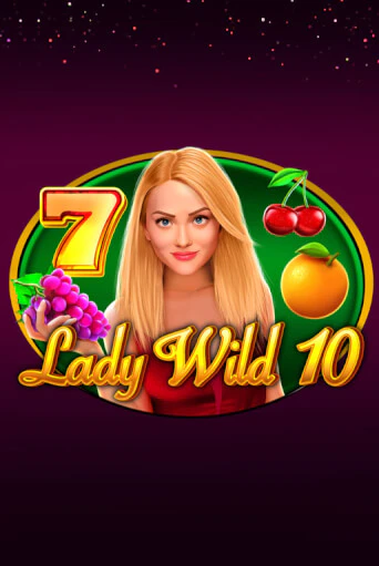 Lady Wild 10 игровой аппарат | Casino Vulkan играть бесплатно