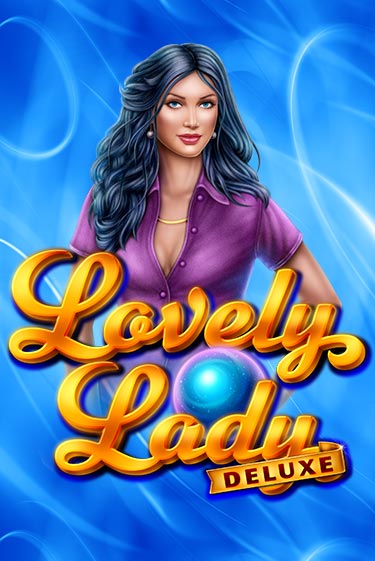 Lovely Lady Deluxe игровой аппарат | Casino Vulkan играть бесплатно