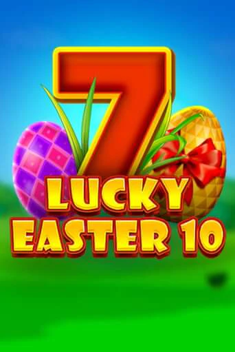 Lucky Easter 10 игровой аппарат | Casino Vulkan играть бесплатно