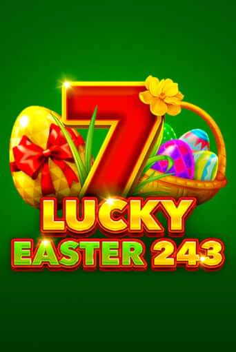 Lucky Easter 243 игровой аппарат | Casino Vulkan играть бесплатно