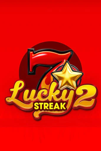 Lucky Streak 2 игровой аппарат | Casino Vulkan играть бесплатно