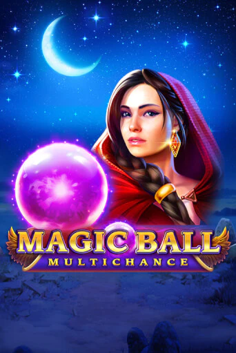 Magic Ball: Multichance игровой аппарат | Casino Vulkan играть бесплатно
