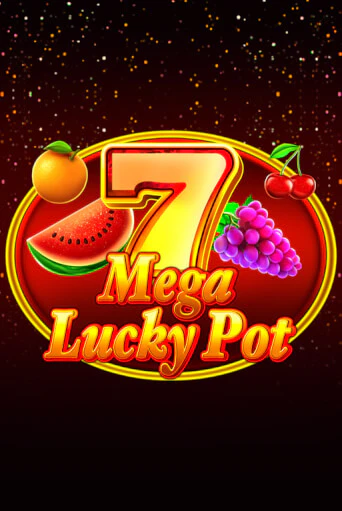 Mega Lucky Pot игровой аппарат | Casino Vulkan играть бесплатно