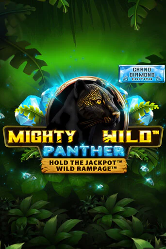Mighty Wild: Panther Grand Diamond Edition игровой аппарат | Casino Vulkan играть бесплатно