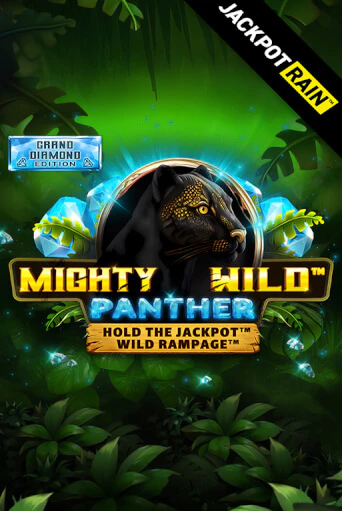 Mighty Wild: Panther Grand Diamond Edition JackpotRain игровой аппарат | Casino Vulkan играть бесплатно