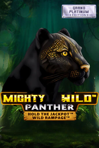 Mighty Wild: Panther Grand Platinum Edition игровой аппарат | Casino Vulkan играть бесплатно