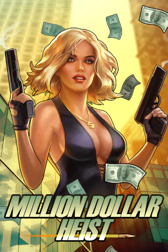 Million Dollar Heist игровой аппарат | Casino Vulkan играть бесплатно