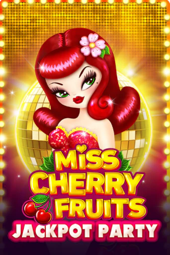 Miss Cherry Fruits Jackpot Party игровой аппарат | Casino Vulkan играть бесплатно