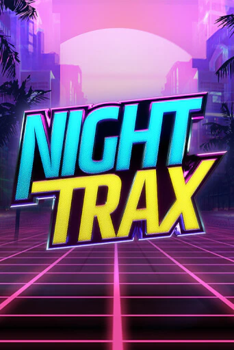 Night Trax игровой аппарат | Casino Vulkan играть бесплатно