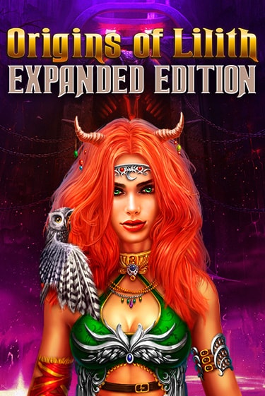 Origins Of Lilith - Expanded Edition игровой аппарат | Casino Vulkan играть бесплатно
