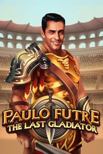Paulo Futre The Last Gladiator игровой аппарат | Casino Vulkan играть бесплатно