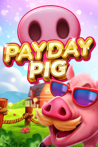 Payday Pig игровой аппарат | Casino Vulkan играть бесплатно