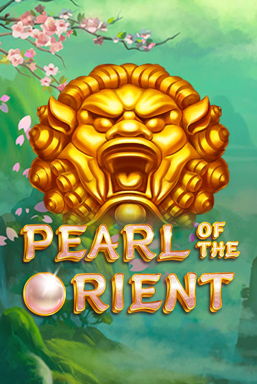 Pearl of the Orient игровой аппарат | Casino Vulkan играть бесплатно