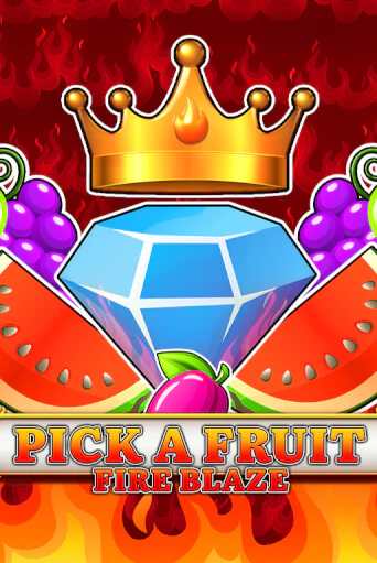 Pick a Fruit - Fire Blaze игровой аппарат | Casino Vulkan играть бесплатно