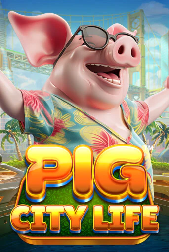 Pig City Life™ игровой аппарат | Casino Vulkan играть бесплатно