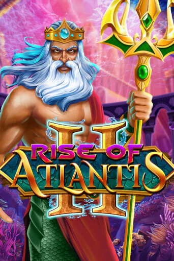 Rise of Atlantis 2 игровой аппарат | Casino Vulkan играть бесплатно