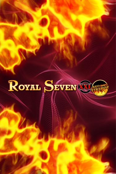 Royal Seven XXL Red Hot Firepot игровой аппарат | Casino Vulkan играть бесплатно