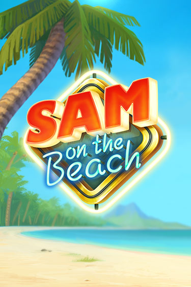 Sam on the Beach игровой аппарат | Casino Vulkan играть бесплатно