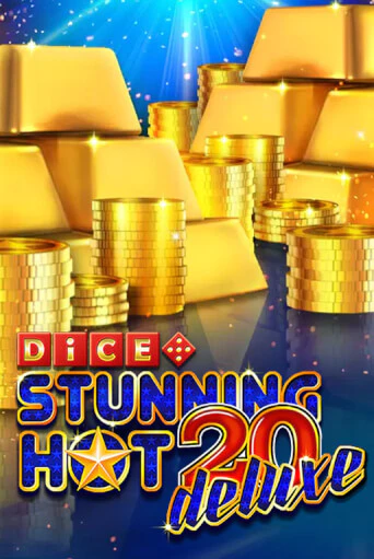 Stunning Hot 20 Deluxe Dice игровой аппарат | Casino Vulkan играть бесплатно