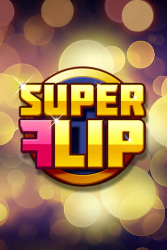 Super Flip игровой аппарат | Casino Vulkan играть бесплатно
