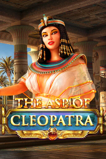 The Asp of Cleopatra игровой аппарат | Casino Vulkan играть бесплатно