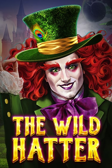 The Wild Hatter игровой аппарат | Casino Vulkan играть бесплатно