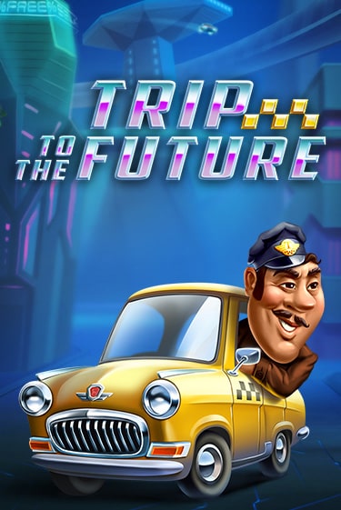Trip to the Future игровой аппарат | Casino Vulkan играть бесплатно