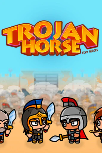 Trojan Horse Tiny Heroes игровой аппарат | Casino Vulkan играть бесплатно