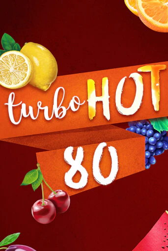 Turbo Hot 80 игровой аппарат | Casino Vulkan играть бесплатно