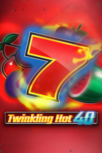 Twinkling Hot 40 игровой аппарат | Casino Vulkan играть бесплатно
