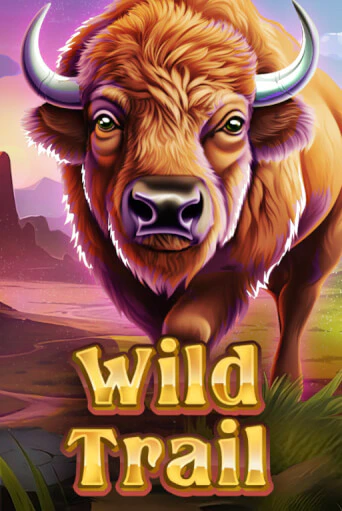 WILD TRAIL игровой аппарат | Casino Vulkan играть бесплатно