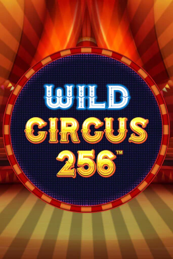 Wild Circus 256 игровой аппарат | Casino Vulkan играть бесплатно