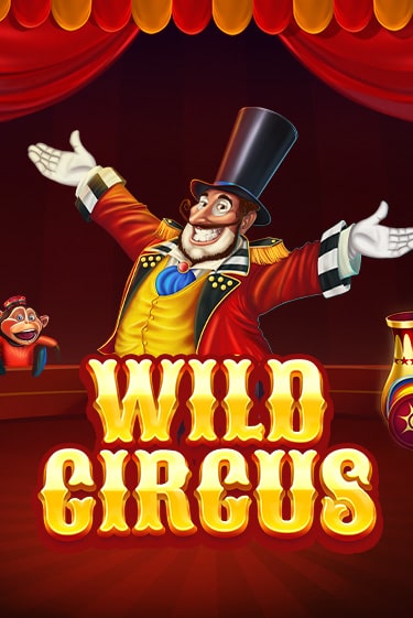 Wild Circus игровой аппарат | Casino Vulkan играть бесплатно