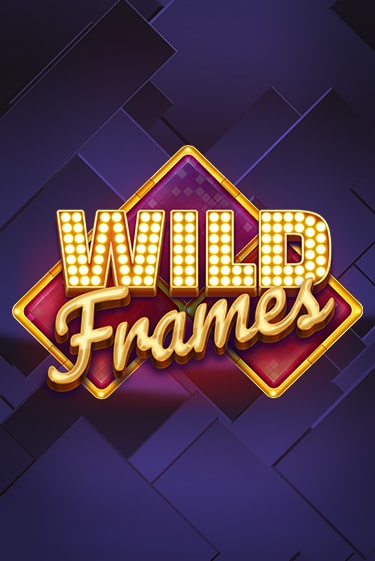 Wild Frames игровой аппарат | Casino Vulkan играть бесплатно