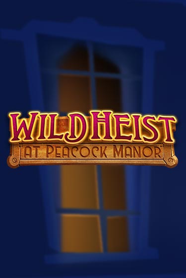Wild Heist at Peacock Manor игровой аппарат | Casino Vulkan играть бесплатно