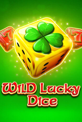 Wild Lucky Dice игровой аппарат | Casino Vulkan играть бесплатно