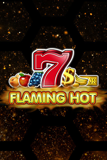 Flaming Hot игровой аппарат | Casino Vulkan играть бесплатно