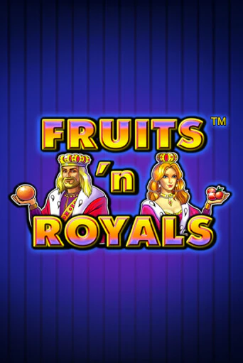 Fruits'n Royals игровой аппарат | Casino Vulkan играть бесплатно