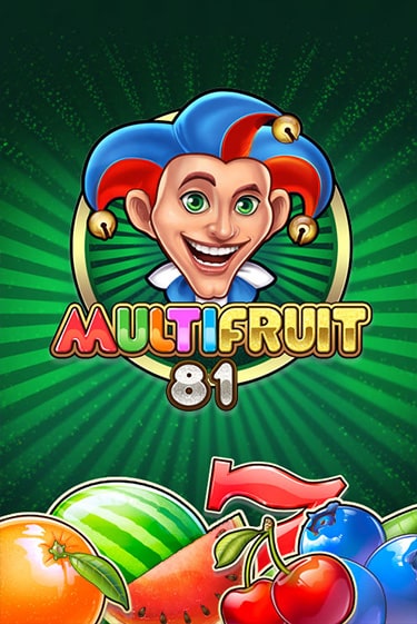 MULTIFRUIT 81 игровой аппарат | Casino Vulkan играть бесплатно