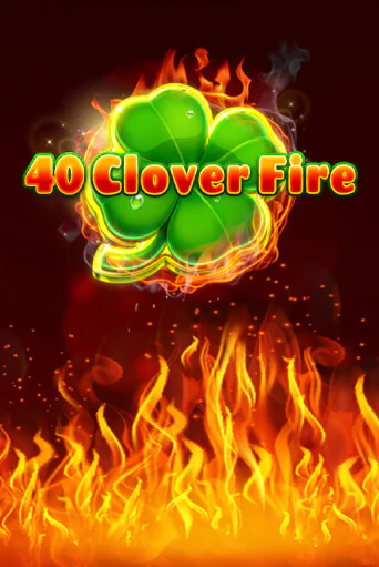40 Clover Fire игровой аппарат | Casino Vulkan играть бесплатно